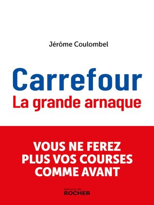 cover image of Carrefour, la grande arnaque